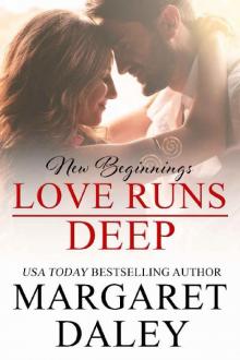 Love Runs Deep (New Beginnings Book 7) Love Runs Deep (New Beginnings Book 7)