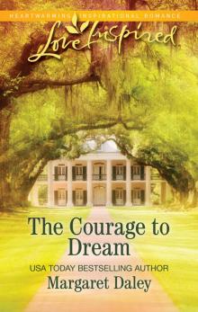 The Courage to Dream The Courage to Dream