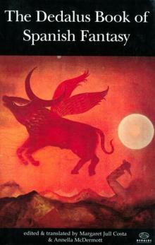 The Dedalus Book of Spanish Fantasy The Dedalus Book of Spanish Fantasy
