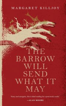 The Barrow Will Send What it May The Barrow Will Send What it May