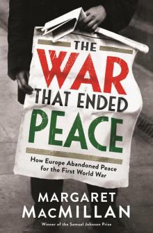 The War that Ended Peace The War that Ended Peace