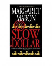 Slow Dollar Slow Dollar