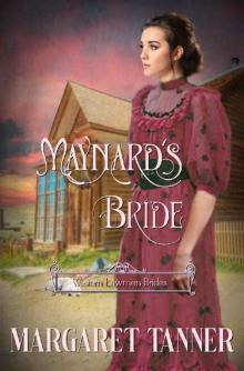 Maynard's Bride (Western Lawmen Brides Book 5) Maynard's Bride (Western Lawmen Brides Book 5)