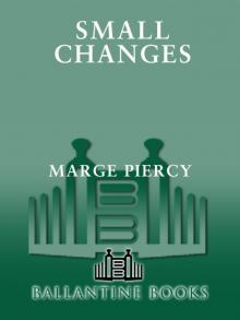 Small Changes Small Changes