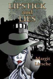 Lipstick and Lies Lipstick and Lies