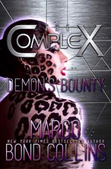 Demon's Bounty (The Complex Book 0) Demon's Bounty (The Complex Book 0)
