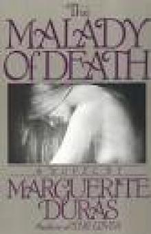 The Malady of Death The Malady of Death