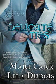 Delicate Ties (Trinity Master Book 8)