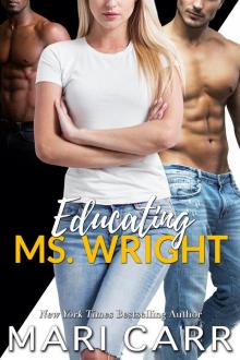 Educating Ms. Wright Educating Ms. Wright