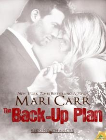 The Back-Up Plan: Second Chances, Book 4 The Back-Up Plan: Second Chances, Book 4
