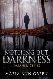 Nothing but Darkness Nothing but Darkness
