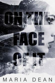 On The Face Of It On The Face Of It