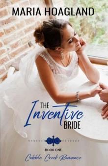 The Inventive Bride (Cobble Creek Romance Book 1) The Inventive Bride (Cobble Creek Romance Book 1)