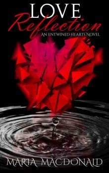 Love Reflection (Entwined Hearts #1)