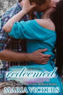 Redeemed: Book Two of the Love Seekers Series Redeemed: Book Two of the Love Seekers Series