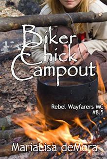 Biker Chick Campout (Rebel Wayfarers MC) Biker Chick Campout (Rebel Wayfarers MC)