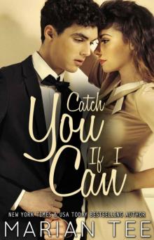 Catch You if I Can
