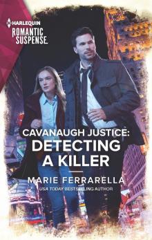 Cavanaugh Justice--Detecting a Killer