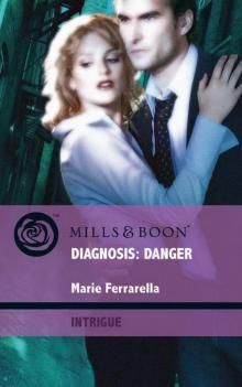 Diagnosis: Danger Diagnosis: Danger