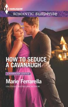 How to Seduce a Cavanaugh How to Seduce a Cavanaugh