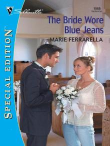 The Bride Wore Blue Jeans The Bride Wore Blue Jeans