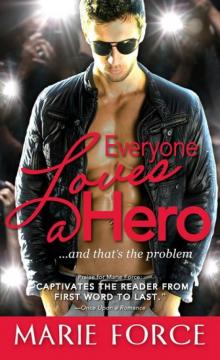 Everyone Loves a Hero Everyone Loves a Hero