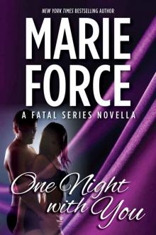 One Night With You: A Fatal Series Prequel Novella (The Fatal Series)