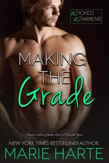 Making the Grade (Wicked Warrens, #4) Making the Grade (Wicked Warrens, #4)