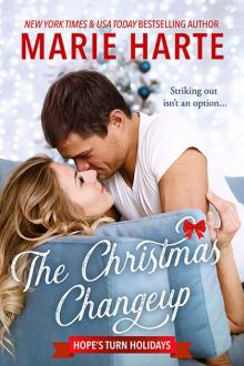 The Christmas Changeup: Hope’s Turn Holidays The Christmas Changeup: Hope’s Turn Holidays