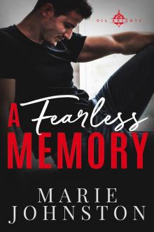 A Fearless Memory (Oil Knights Book 4)