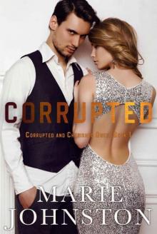 Corrupted (Corrupted and Cherished Book 1)