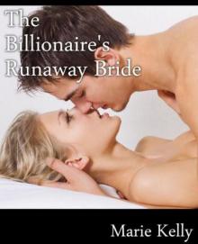 The Billionaire's Runaway Bride The Billionaire's Runaway Bride