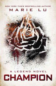 Champion: A Legend Novel Champion: A Legend Novel