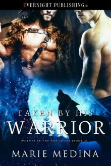 Taken by His Warrior Taken by His Warrior