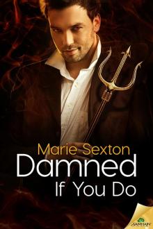 Damned If You Do Damned If You Do