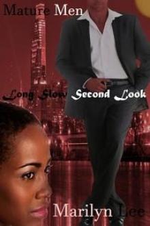 Long Slow Second Look Long Slow Second Look