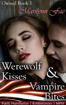 Werewolf Kisses & Vampire Bites Werewolf Kisses & Vampire Bites
