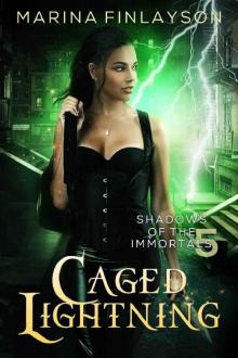 Caged Lightning (Shadows of the Immortals Book 5)