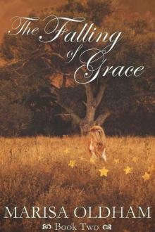 The Falling of Grace (The Falling Series Book 2) The Falling of Grace (The Falling Series Book 2)