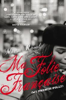 Ma Folie Française (My French Folly) Ma Folie Française (My French Folly)