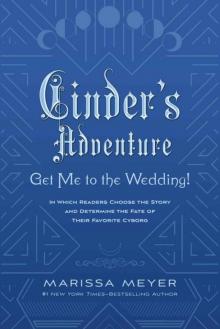 Cinder’s Adventure: Get Me to the Wedding! (e-book original) Cinder’s Adventure: Get Me to the Wedding! (e-book original)
