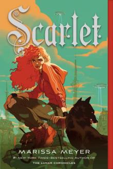 Scarlet (The Lunar Chronicles Book 2) Scarlet (The Lunar Chronicles Book 2)