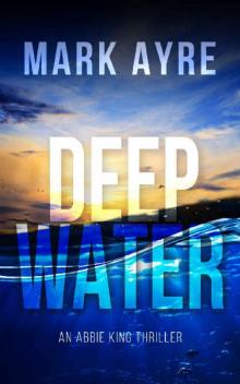 Deep Water Deep Water