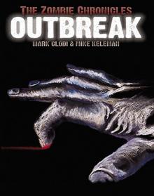 The Zombie Chro [1] - Outbreak: The Zombie Chronicles
