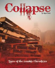 The Zombie Chro [99] - Collapse, Tales of the Zombie Chronicles
