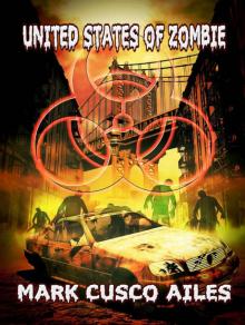 The Z-Day Trilogy (Book 5): United States of Zombie