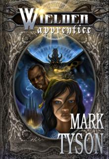 Wielder: Apprentice: Book 1 of Lady Shey's Story (The Wielder Cycle)