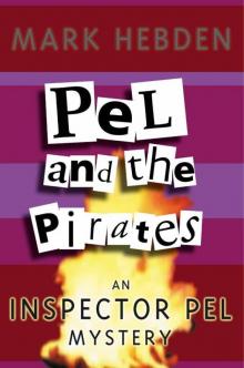 Pel & The Pirates (Chief Inspector Pel) Pel & The Pirates (Chief Inspector Pel)