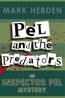 Pel & The Predators (Chief Inspector Pel) Pel & The Predators (Chief Inspector Pel)