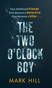 The Two O'Clock Boy The Two O'Clock Boy